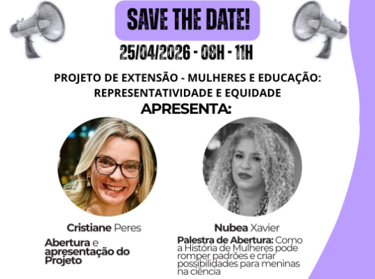 UEMS/Maracaju: Projeto de Extensão promove formação docente sobre representatividade feminina na Educação