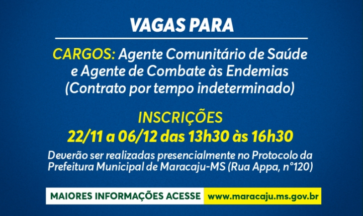 Prefeitura de Maracaju informa que estão abertas as inscrições para o Processo Seletivo para os cargos de Agente Comunitário de Saúde e Agente de Combate as Endemias